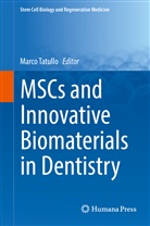 Marc Tatullo, Marco Tatullo - MSCs and Innovative Biomaterials in Dentistry