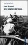 Vito C. Basile - Uebi Scebeli. Diario di tenda e cammino della spedizione del Duca degli Abruzzi in Etiopia (1928-1929)