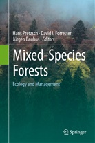 Jürgen Bauhus, David Forrester, David I. Forrester, Davi I Forrester, David I Forrester, Hans Pretzsch - Mixed-Species Forests