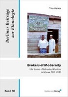 Tina Heinze - Brokers of Modernity