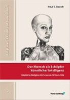 Maud E Sieprath, Maud E. Sieprath - Der Mensch als Schöpfer künstlicher Intelligenz