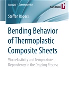 Steffen Ropers - Bending Behavior of Thermoplastic Composite Sheets