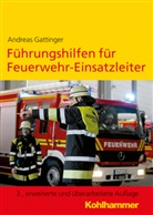 Andreas Gattinger - Führungshilfen für Feuerwehr-Einsatzleiter