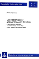 Helmut Schareika - Der Realismus der aristophanischen Komödie