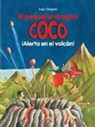 Ingo Siegner - El pequeño dragón Coco. ¡Alerta en el volcán!