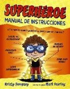 Kristy Dempsey, Mark Fearing - Superhéroe. Manual de instrucciones