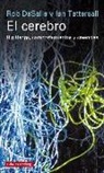 Rob Desalle, Ian Tattersall, Patricia J. Wynne - El cerebro