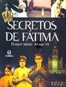 Grzegorz Gorny, Janusz Rosikon - Secretos de Fátima : el mayor enigma del siglo XX