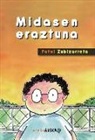 Patxi Zubizarreta, Mikel Valverde - Midasen eraztuna