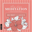 Lisa Wirth, Farbspiel - Slow down Meditation Secret Garden