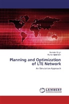 Kumar Iqbal Sahi, Surinde Singh, Surinder Singh - Planning and Optimization of LTE Network