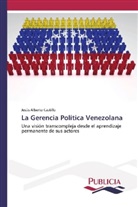 Jesús Alberto Castillo - La Gerencia Política Venezolana