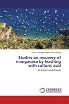 Susarla Venkata Ananta Rama Sastry - Studies on recovery of manganese by leaching with sulfuric acid
