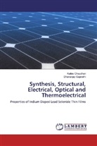 Kaila Chaudhari, Kailas Chaudhari, Dhananjay Gujarathi - Synthesis, Structural, Electrical, Optical and Thermoelectrical