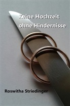 Roswitha Striedinger - Keine Hochzeit ohne Hindernisse