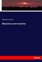 Alexandre Dumas - Memoiren einer Favorite