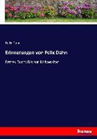 Felix Dahn - Erinnerungen von Felix Dahn