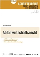 Florian Berl, Alexander Forster - Abfallwirtschaftsrecht