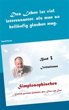Rudolf Köster - Simplosophisches 3