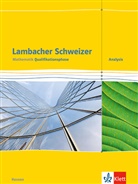 Lambacher-Schweizer, Ausgabe Oberstufe Hessen: Lambacher Schweizer Mathematik Qualifikationsphase Analysis. Ausgabe Hessen