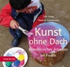 Ud Lange, Udo Lange, Thomas Stadelmann - Kunst ohne Dach