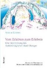 Anselm Geserer - Vom Erlebten zum Erlebnis