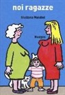 Giuliana Maldini - Noi ragazze