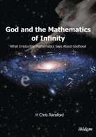 H Chris Ransford, H. Chris Ransford - God and the Mathematics of Infinity