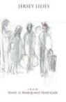 Anne Le Marquand Hartigan - Jersey Lilies