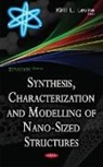 Kirill L Levine, Kirill L. Levine - Synthesis, Characterization & Modelling of Nano-Sized Structures