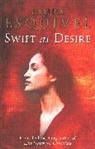 Laura Esquivel - Swift As Desire