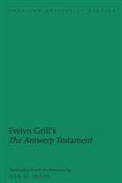 Jean M. Snook - Evelyn Grill's "The Antwerp Testament"