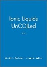 Natalia V Plechkova, Natalia V. Plechkova, Natalia V. Seddon Plechkova, NV Plechkova, Plechkova Natalia V., Kenneth R Seddon... - Ionic Liquids Uncoiled, Set