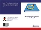 Mahendra Singh Rathore - A Novel Carrier for Colon Specific Drug Delivery