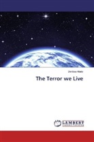 Deribsa Abate - The Terror we Live