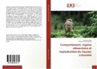 Salaheddine Doumandji, Kari Souttou, Karim Souttou - Comportement, régime alimentaire et reproduction du Faucon crécerelle