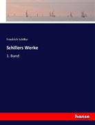 Friedrich Schiller, Friedrich von Schiller - Schillers Werke