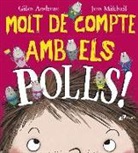 Giles Andreae, Jess Mikhail - Molt de compte amb els polls!