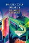 George Steiner - Presencias reales