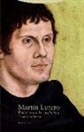 Thomas Kaufmann - Martín Lutero : vida, mundo, palabra