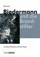 Max Frisch, Günthe Gutknecht, Günther Gutknecht, Günter Krapp - Biedermann und die Brandstifter - Max Frisch - Lehrerheft