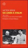 Victor Serge - Da Lenin a Stalin. 1917-1937. Cronaca di una rivoluzione tradita