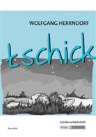 Wolfgang Herrndorf, Elinor Matt, Krapp &amp; Gutknecht Verlag GmbH - tschick - Wolfgang Herrndorf - Schülerarbeitsheft