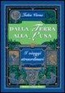Jules Verne - Dalla terra alla luna