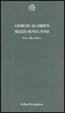 Giorgio Agamben - Mezzi senza fine. Note sulla politica