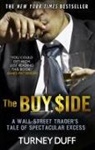Turney Duff, Duff Turney - The Buy Side