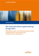 Rudol Ley, Rudolf Ley, Michael Wankmüller - Die Unterschwellenvergabeordnung (UVgO 2017)