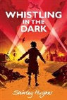 Shirley Hughes - Whistling in the Dark