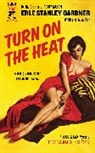 Erle Stanley Gardner, Gardner Erle Stanley - Turn on the Heat