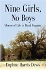 Daphne Harris Dews - Nine Girls, No Boys